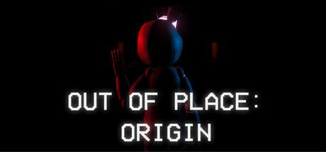 异位：起源/Out of Place: Origin v1.0|恐怖冒险|容量1.3GB|免安装绿色中文版-KXZGAME