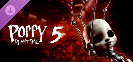 《波比的游戏时间1-5章/罂粟花游戏时间/Poppy Playtime 1-5》Build21905565|支持键盘.鼠标|容量55.8GB赠1-4章汉化版及汉化补丁 • BUG软件