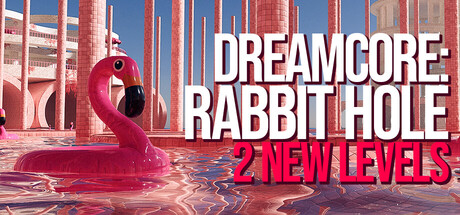 梦核：兔子洞|Dreamcore: Rabbit Hole|v1.5.0|官方中文|容量11.62G