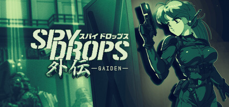 间谍密令外传 Spy Drops Gaiden