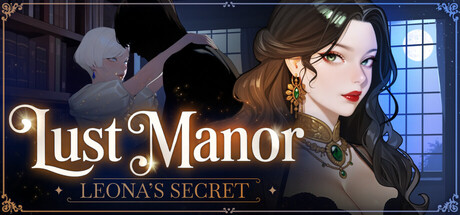 【PC/SLG/中文】欲望公馆：莉奥娜之秘 Lust Manor: Leona’s Secret STEAM官方中文版【1.1GB】-马克游戏