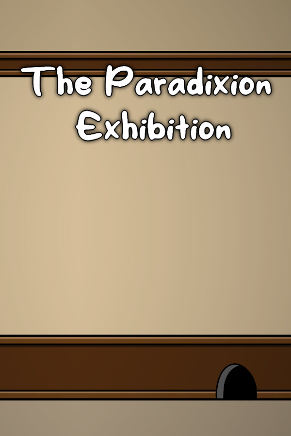 The Paradixion: Exhibition