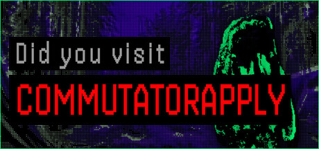 你去过CommutatorApply吗（Did you visit CommutatorApply）免安装版下载