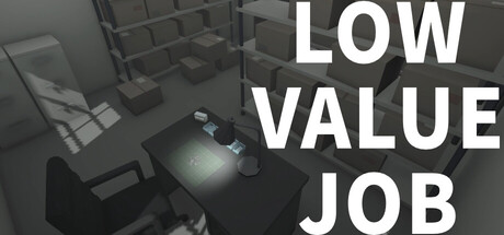 无价值工作|LOW VALUE JOB|容量726MB|官方简体中文|支持键盘.鼠标