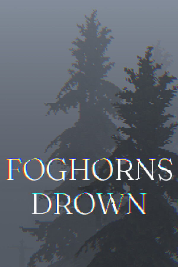 Foghorns Drown