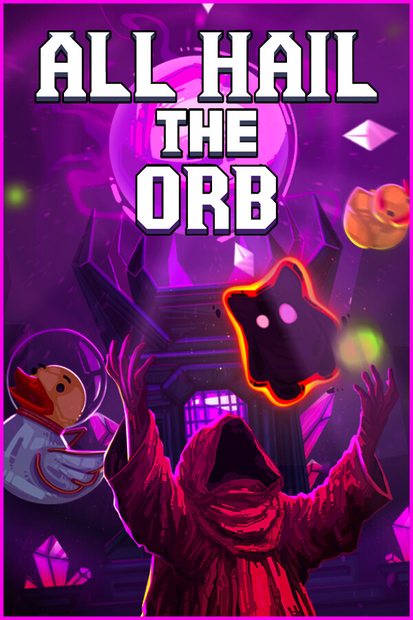  All Hail the Orb