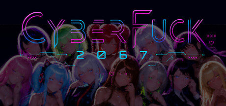 【PC/SLG/中文】赛博朋克2067 CyberFuck 2067 STEAM官方中文版【15GB】-马克游戏