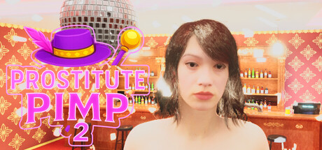 【PC/SLG/中文】妓女-皮条客2 Prostitute-Pimp2 Build.21905123 STEAM官方中文版【9.7GB】-马克游戏
