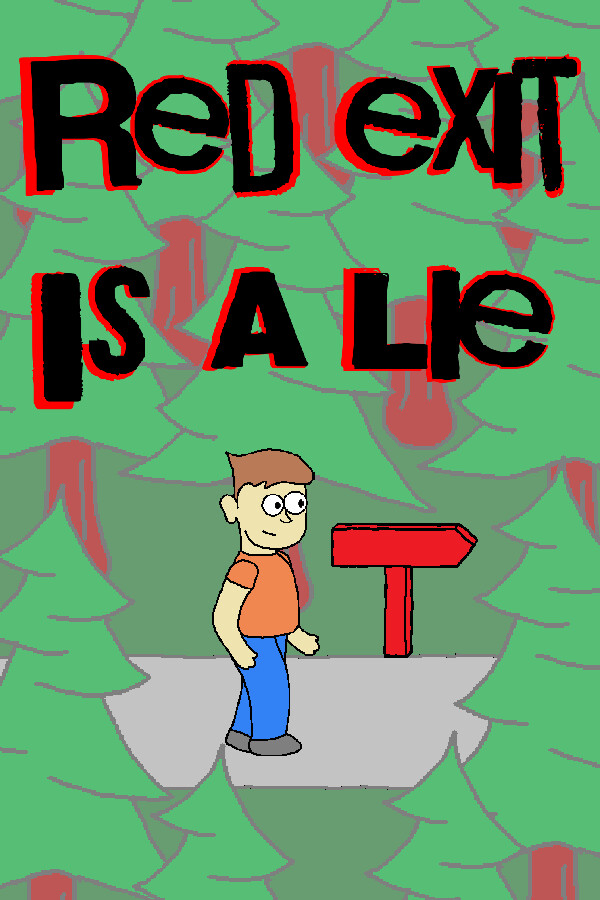 Red Exit Is A Lie