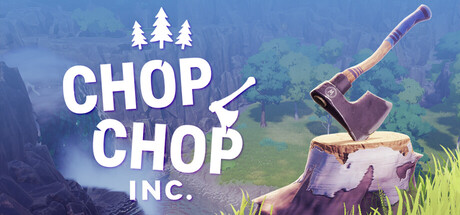 砍砍公司|Chop Chop Inc.|官方中文|容量2.53G插图1APXGAME 砍砍公司|Chop Chop Inc.|官方中文|容量2.53G插图1APXGAME