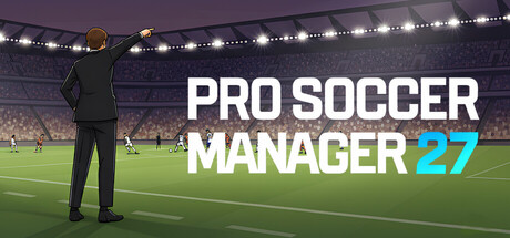 职业足球经理27/Pro Soccer Manager 27 新游发布