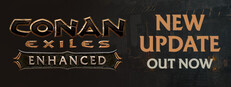 Conan Exiles Enhanced