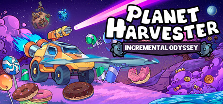 星球收割者：挂机奥德赛|Planet Harvester: Incremental Odyssey|行星收割者：增量式奥德赛|v1.07|官方中文|支持手柄|容量208.49M
