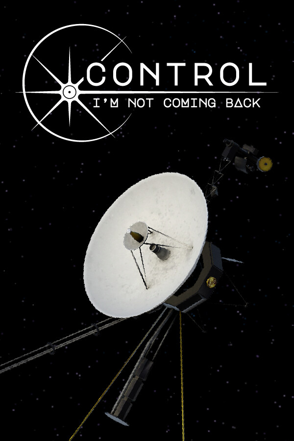 Control, I'm Not Coming Back
