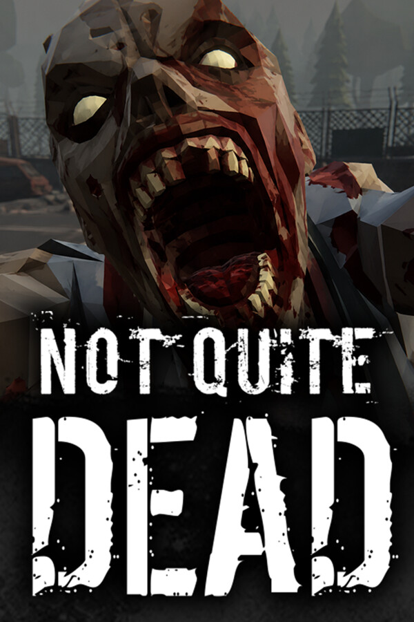 Not Quite Dead: Open World Survival