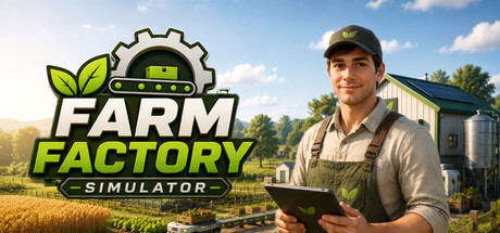 农场工厂模拟器|Farm Factory Simulator|Build.24241751|官方中文|支持手柄|容量5.73G
