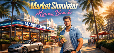 《市场模拟器：迈阿密海滩/Market Simulator: Miami Beach》免安装中文版