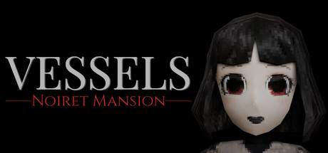 躯壳：诺伊雷特庄园/VESSELS: Noiret Mansion-苏白资源