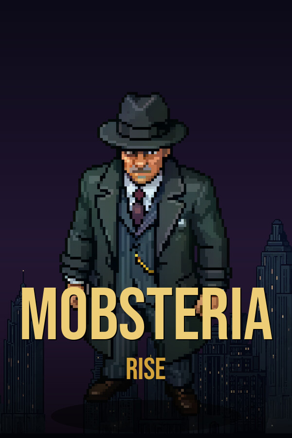 Mobsteria: Rise
