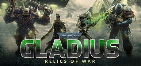 《战锤40K：格雷迪厄斯遗迹之战/Warhammer 40,000: Gladius – Relics of War/联机版》免安装中文版