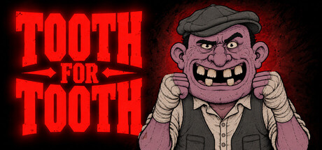 以牙还牙/Tooth for Tooth     Build.25677349    免安装中文版-梨子乐游戏