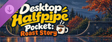 Desktop Halfpipe - Halfpipe Pocket: Roast Story