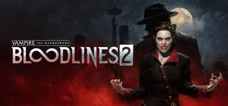 吸血鬼：避世血族2（Vampire: The Masquerade – Bloodlines 2）免安装中文版
