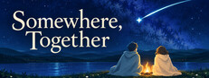 Somewhere, Together