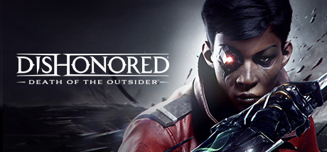 羞辱：界外魔之死 Dishonored: Death of the Outsider v1.145 赠修改器+最高难度[超难].21小时.双结局.解锁原版游戏.模式通关存档 -飞星（繁中）-飞星免费游戏仓库