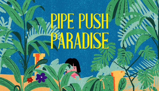 《管道天堂/Pipe Push Paradise》免安装中文版