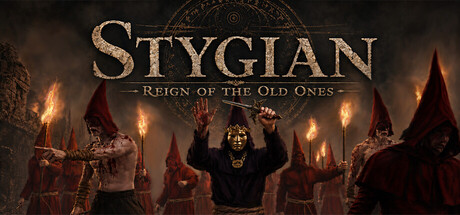 《冥河：旧日支配者之治/Stygian: Reign of the Old Ones》免安装中文版