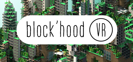 Blockhood VR