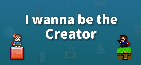I wanna be the Creator我想成为创造者 Steam租号