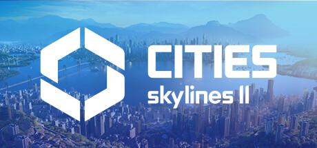 都市：天际线2-终极版/都市天际线2 Cities Skylines II Ultimate Edition |官方中文 06.04.24 v1.1.2F1 解压即玩