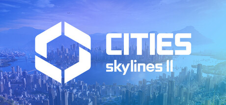 图片[1]-免费下载| 都市：天际线2-终极版/都市天际线2 Cities Skylines II Ultimate Edition v1.1.12f1 -飞星（官中）-飞星免费游戏仓库