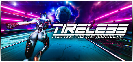 不知疲倦：为肾上腺素做好准备/TIRELESS: Prepare For The Adrenaline Build.17400163|动作冒险|容量3.8GB|免安装绿色中文版-KXZGAME