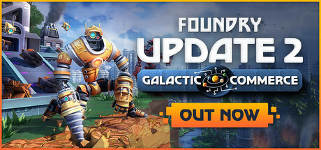 铸造厂 FOUNDRY v0.6.0 银河贸易更新 -飞星（官中）|飞星游戏网 - 高质量单机游戏网盘下载站 | 免费Steam资源