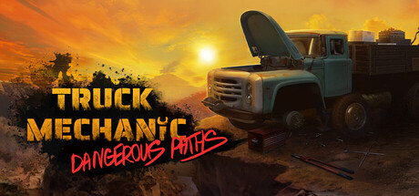 卡车机械师：危险道路/Truck Mechanic: Dangerous Paths-秋风资源网